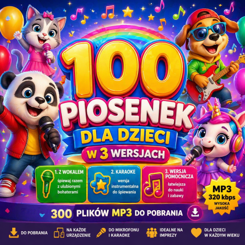 Karaoke dla dzieci - 100 piosenek w 3 wersjach - 300 plików mp3 do pobrania